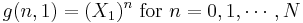 g(n, 1) = (X_1)^n \text{ for }n=0,1,\cdots,N