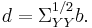 
d = \Sigma _{YY} ^{1/2} b.
