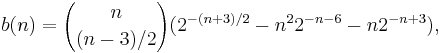 b(n)={n\choose (n-3)/2}(2^{-(n%2B3)/2} - n^2 2^{-n-6} - n2^{-n%2B3}),