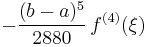 -\frac{(b-a)^5}{2880}\,f^{(4)}(\xi)