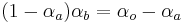 (1 - \alpha_a)\alpha_b = \alpha_o - \alpha_a