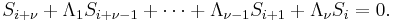  S_{i %2B \nu} %2B \Lambda_1 S_{i%2B\nu-1} %2B \cdots %2B \Lambda_{\nu-1} S_{i%2B1} %2B \Lambda_{\nu} S_i = 0. 