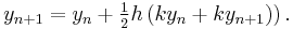  y_{n%2B1} = y_n %2B \tfrac12h \left(ky_n%2Bky_{n%2B1})\right). 