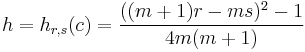  h = h_{r,s}(c) = {((m%2B1)r-ms)^2-1 \over 4m(m%2B1)}