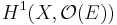 H^1(X, \mathcal O(E))