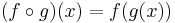 (f \circ g)(x)=f(g(x))