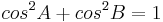 cos^2A %2B cos^2B = 1