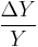  \frac{\Delta Y}{Y} 