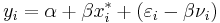  y_i = \alpha%2B\beta x^{*}_{i} %2B(\varepsilon_i - \beta\nu_i) 