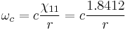 
  \omega_{c} = c \frac{\chi_{11}}{r} = c \frac{1.8412}{r}
