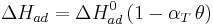 \Delta H_{ad} = \Delta H^0_{ad}\,(1-\alpha_T\,\theta)