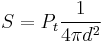 \ S = P_t \frac{1}{4 \pi d^2} 