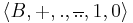 \langle B,%2B,.,\overline{..},1,0\rangle