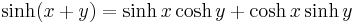 \sinh(x%2By) = \sinh x \cosh y %2B \cosh x \sinh y \,