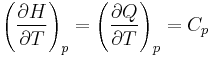 \left(\frac{\partial H}{\partial T}\right)_p=\left(\frac{\partial Q}{\partial T}\right)_p=C_p