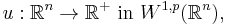 u:\mathbb{R}^n\rightarrow \mathbb{R}^%2B\text{ in }W^{1,p}(\mathbb{R}^n),