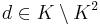 d\in K\setminus K^2