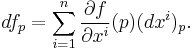 df_p = \sum_{i=1}^n \frac{\partial f}{\partial x^i}(p) (dx^i)_p.