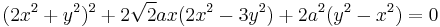 (2x^2%2By^2)^2%2B2 \sqrt {2} ax(2x^2-3y^2)%2B2a^2(y^2-x^2)=0