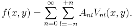 
f(x,y) = \sum_{n=0}^{\infty}\sum_{l=-n}^{%2Bn}A_{nl}V_{nl}(x,y).
