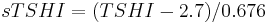 sTSHI = (TSHI - 2.7)/0.676