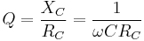 Q=\frac{X_C}{R_C}=\frac{1}{\omega C R_C}