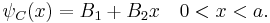 \psi_C(x)= B_1  %2B B_2 x \quad 0<x<a. 