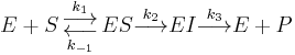  \begin{align} 
 E %2B S 
 \underset{k_{-1}}{\overset{k_{1}}
 {\begin{smallmatrix}\displaystyle\longrightarrow \\ \displaystyle\longleftarrow \end{smallmatrix}}}
  ES
   \overset{k_2}
  {\longrightarrow}
  EI
   \overset{k_3}
  {\longrightarrow}
 E %2B P
\end{align}