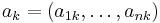 a_k = (a_{1k},\dots,a_{nk} )