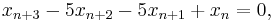  x_{n%2B3} - 5x_{n%2B2} - 5x_{n%2B1} %2B x_n = 0, \, 