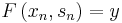 F\left(x_n, s_n \right) = y