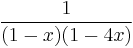 \frac{1}{(1-x)(1-4x)}