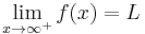 \lim_{x \to \infty^{%2B}}{f(x)} = L