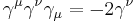 \displaystyle\gamma^\mu\gamma^\nu\gamma_\mu=-2\gamma^\nu