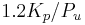 1.2{K_p}/P_u