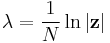  \lambda = \frac{1}{N} \ln | \mathbf{z}| 