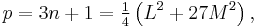 p = 3n %2B 1= \tfrac14 \left(L^2%2B 27M^2\right),