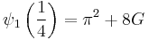  \psi_{1}\left(\frac{1}{4}\right) = \pi^2 %2B 8G