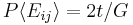 P \langle E_{ij} \rangle = 2 t / G