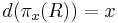 d(\pi_x(R))=x\,