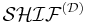 \mathcal{SHIF}^\mathcal{(D)}