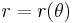 r=r(\theta)