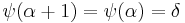 \psi(\alpha%2B1)=\psi(\alpha)=\delta