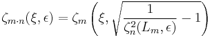 \zeta_{m\cdot n}(\xi,\epsilon)=
\zeta_m\left(\xi,\sqrt{\frac{1}{\zeta_n^2(L_m,\epsilon)}-1}\right)