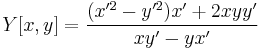 Y[x,y]=\frac{(x'^2-y'^2)x'%2B2xyy'}{xy'-yx'}