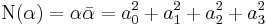 \mathrm{N}(\alpha) = \alpha\bar\alpha = a_0^2%2Ba_1^2%2Ba_2^2%2Ba_3^2