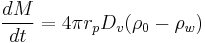  \frac{dM}{dt} = 4 \pi r_{p} D_{v} (\rho_{0} - \rho_{w} ) \,