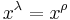 x^{\lambda} = x^{\rho}