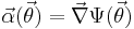 
\vec{\alpha}(\vec{\theta}) = \vec{\nabla} \Psi(\vec{\theta})
