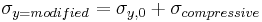  \sigma_{y=modified}  = \sigma_{y,0} %2B \sigma_{compressive} 